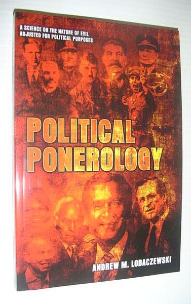 Political Ponerology : A Science on the Nature of Evil …