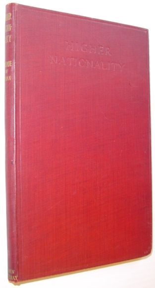 Higher Nationality: A Study in Law and Ethics