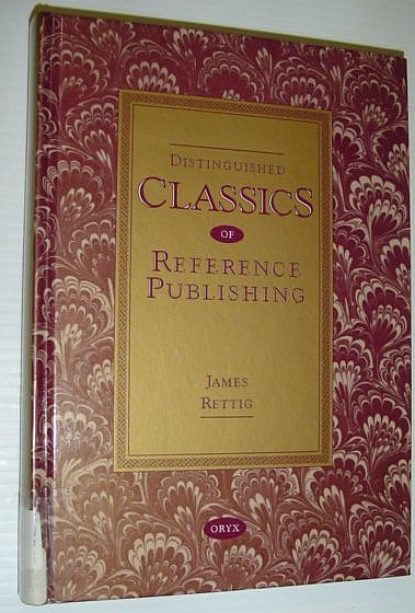 Distinguished Classics of Reference Publishing