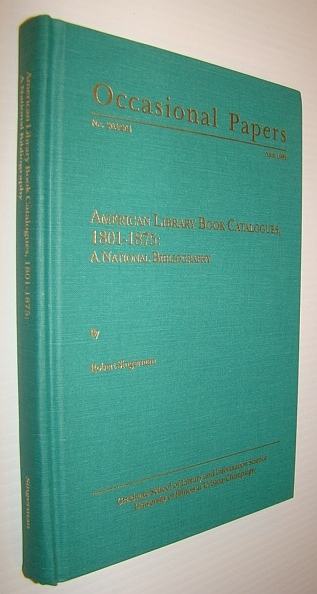 American Library Book Catalogues, 1801-1875: A National Bibliography
