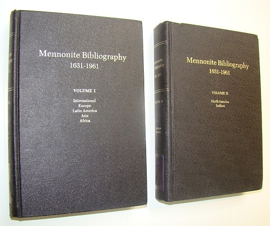 Mennonite Bibliography, 1631-1961 - Complete in Two (II) Volumes