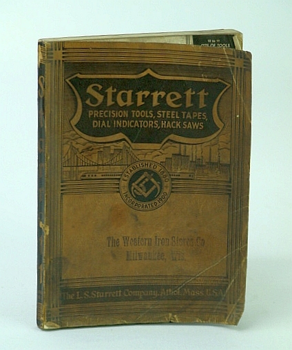 Starrett Precision Tools, Steel Tapes, Dial Indicators, Hack Saws - …