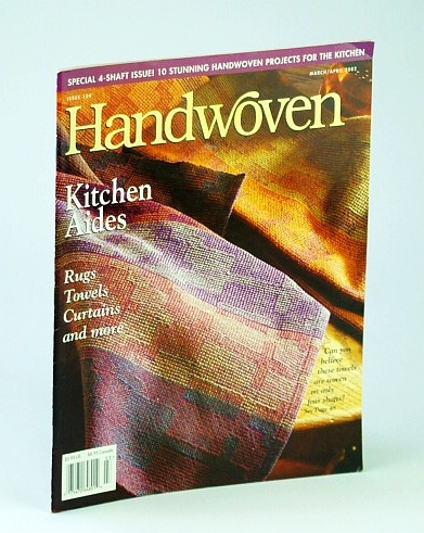 Handwoven (Hand Woven) Magazine, March (Mar.) / April (Apr.) 2002 …