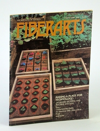 Fiberarts - The Magazine of Textiles, March / April (Mar. …