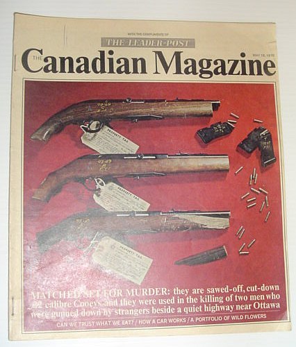 The Canadian Magazine, May 16, 1970 *COVER PHOTO OF SAWED-OFF …