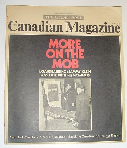 The Canadian Magazine, 6 February 1971 *MORE ON THE MOB, …