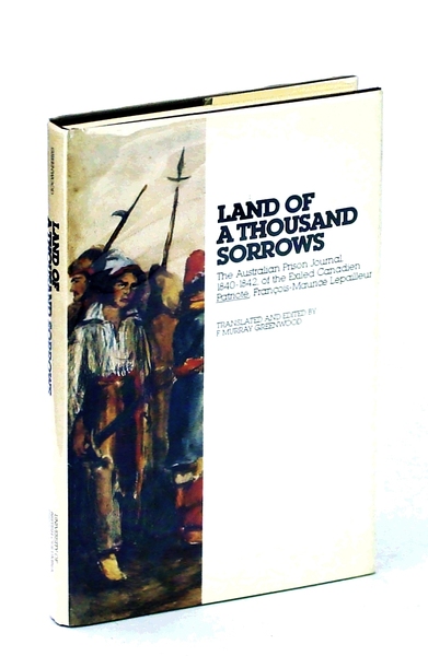 Land of a Thousand Sorrows: The Australian Prison Journal, 1840-1842, …