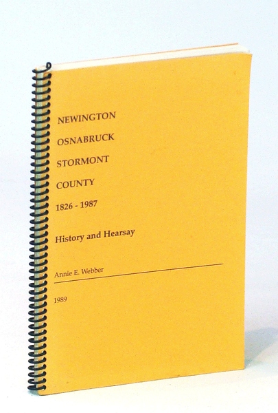 Newington, Osnabruck, Stormont County [Ontario] 1826-1987, History and Hearsay