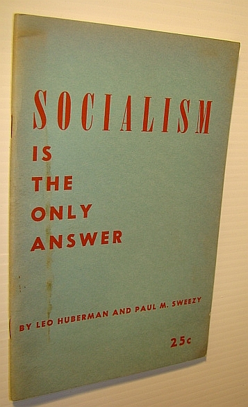 Socialism is the Only Answer