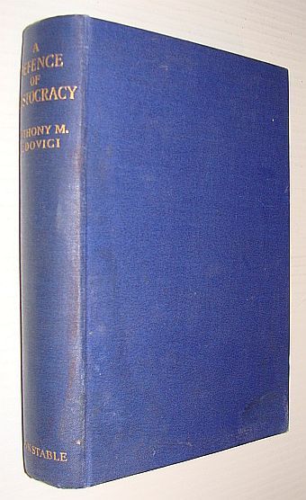 A Defense of Aristocracy - A Text Book for Tories