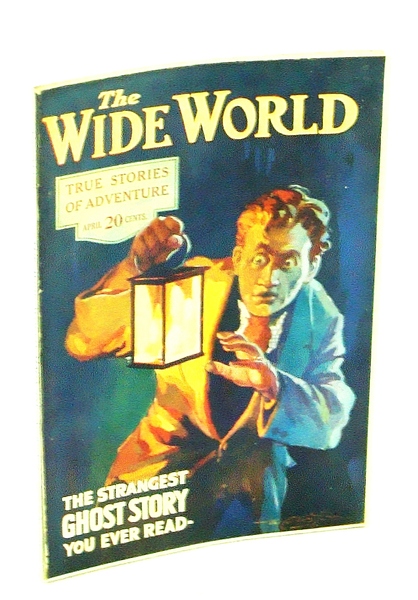 The Wide World, True Stories of Adventure, April [Apr.] 1922, …