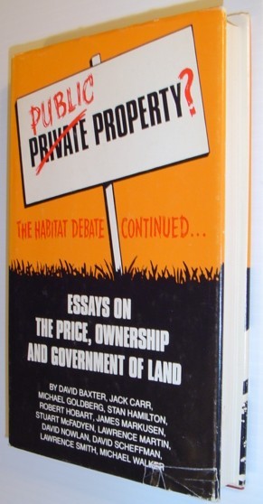 Public Property: The Habitat Debate Continued Essays on the Price, …