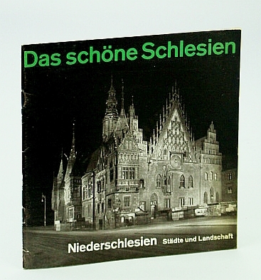 Das Schone Schlesien - Niederschlesien: Stadte Und Landschaft (The Beautiful …