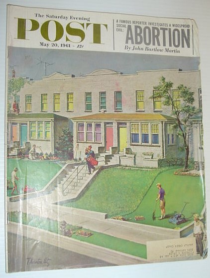 The Saturday Evening Post, May 20, 1961 *ABORTION - A …