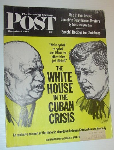 The Saturday Evening Post, December 8, 1962 *THE WHITE HOUSE …