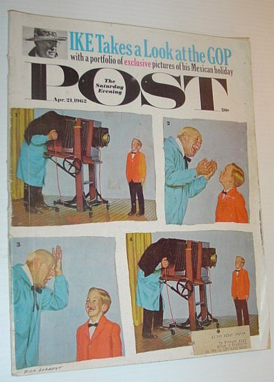 The Saturday Evening Post, April 21, 1962 *IKE LOOKS AT …