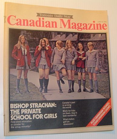 The Canadian Magazine, 13 June 1970 *BISHOP STRACHAN PRIVATE SCHOOL*