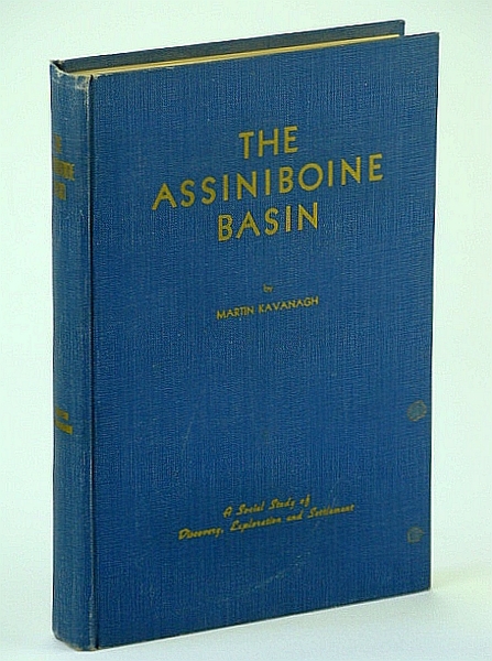 The Assiniboine Basin - A Social Study of Discovery, Exploration …