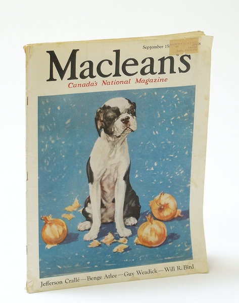Maclean's, Canada's National Magazine, September (Sept.) 15, 1933, Vol. 46, …