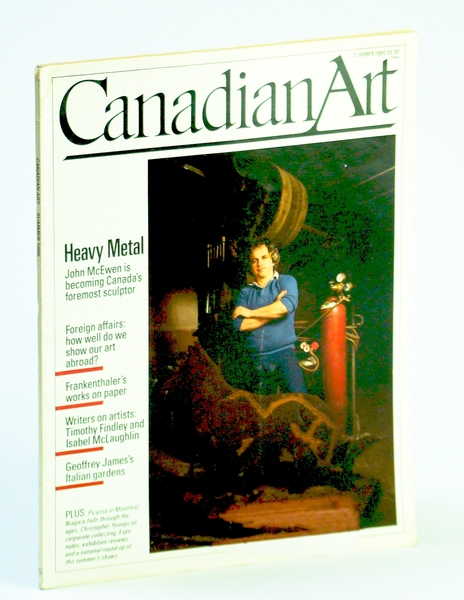 Canadian Art (Magazine), Summer / June 1985, Volume 2, Number …