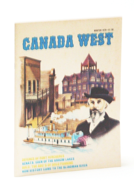 Canada West Magazine - The Pioneer Years, Winter 1979, Volume …