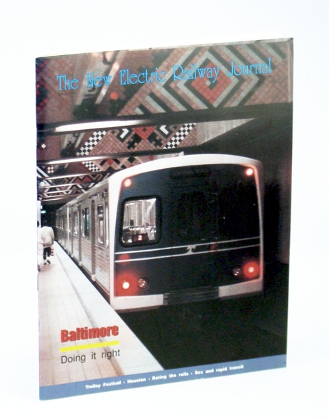 The New Electric Railway Journal, Spring 1991, Vol. III, No. …