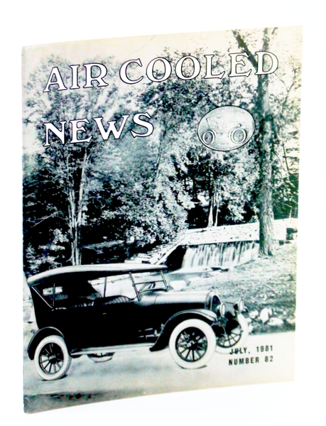 Air Cooled News, Number 82, July 1981, Vol. XXVIII, No. …