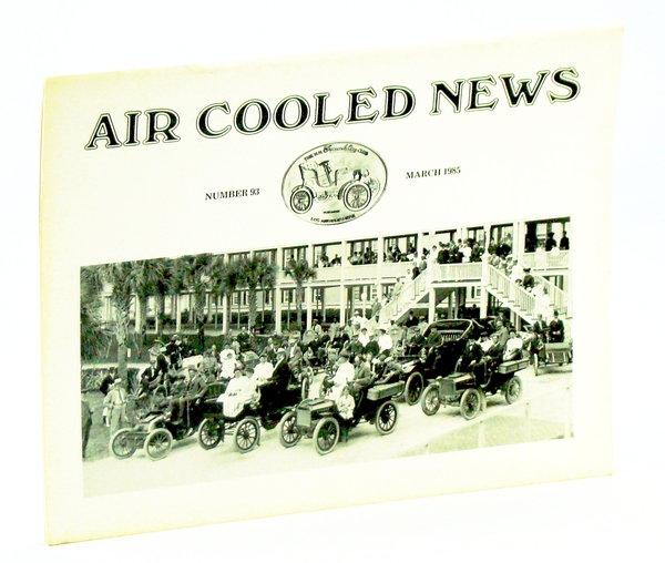 Air Cooled News, Number 93, March [Mar.] 1985, Vol. XXXI, …