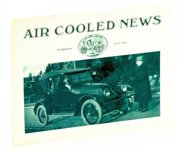 Air Cooled News, Number 94, July 1985, Vol. XXXII, No. …