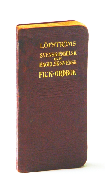 Lofstroms Svensk-Engelsk Och Engelsk-Svensk Fick-Ordbok