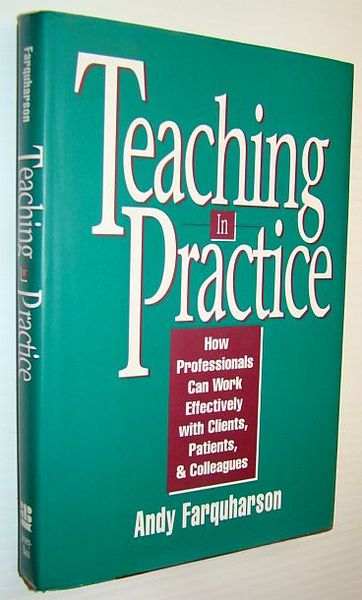 Teaching in Practice : How Professionals Can Work Effectively with …