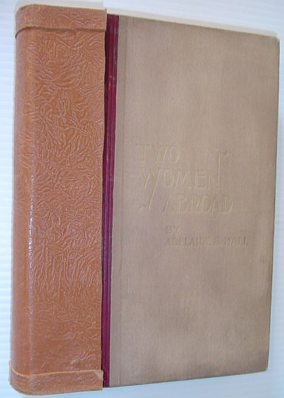 Two Women Abroad: What They Saw and How They Lived …