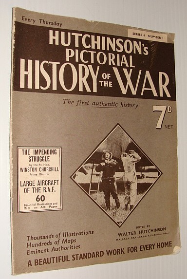 Hutchinson's Pictorial History of the War, Series 6, No. 1, …