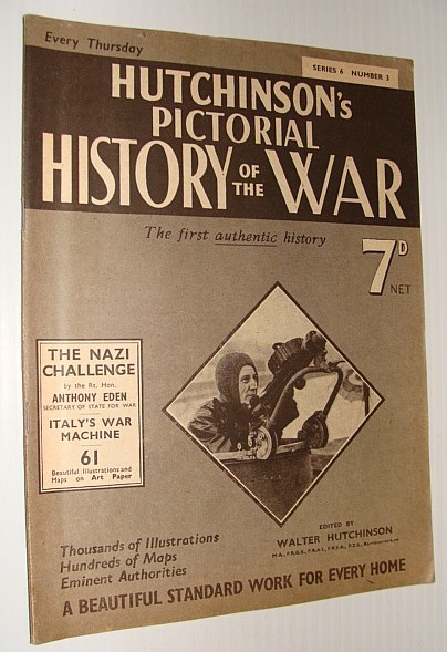 Hutchinson's Pictorial History of the War, Series 6, Number 3, …