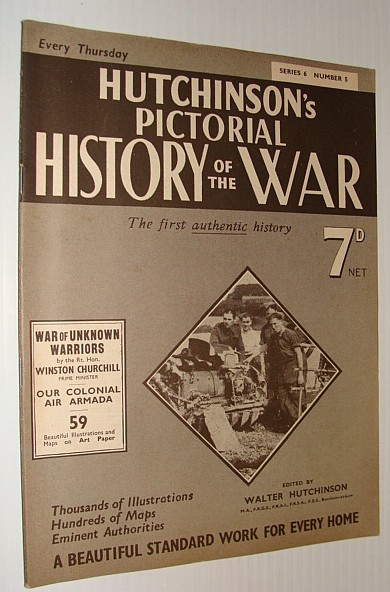 Hutchinson's Pictorial History of the War, Series 6, Number 5, …