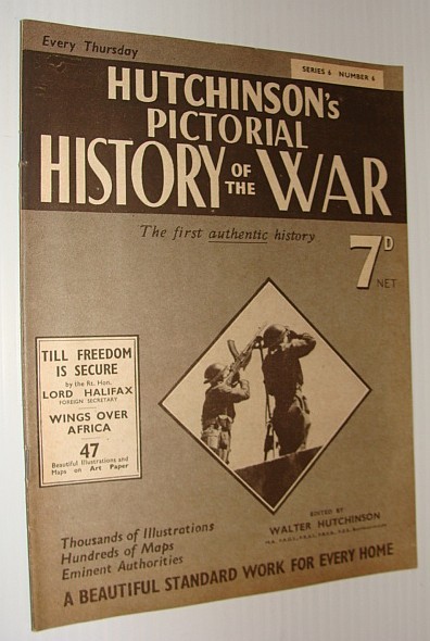 Hutchinson's Pictorial History of the War, Series 6, Number 6, …