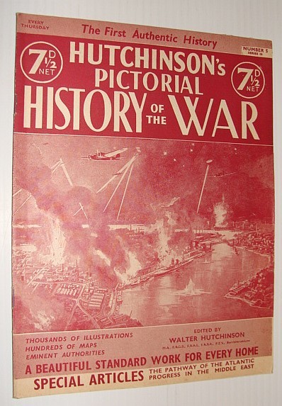 Hutchinson's Pictorial History of the War, Series 10, Number 5, …