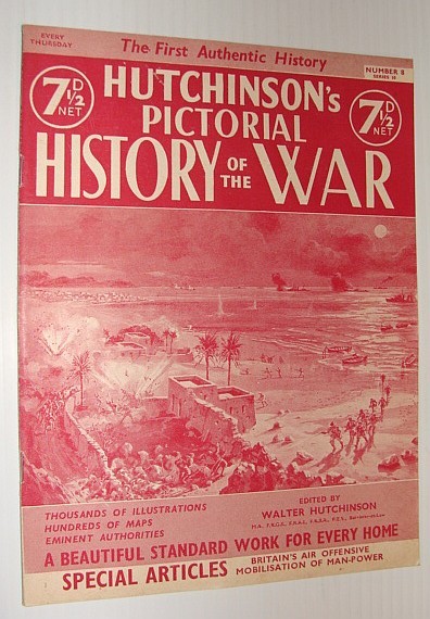 Hutchinson's Pictorial History of the War, Series 10, Number 8, …