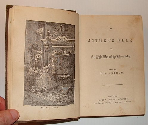 The Mother's Rule; Or, The Right Way and the Wrong …