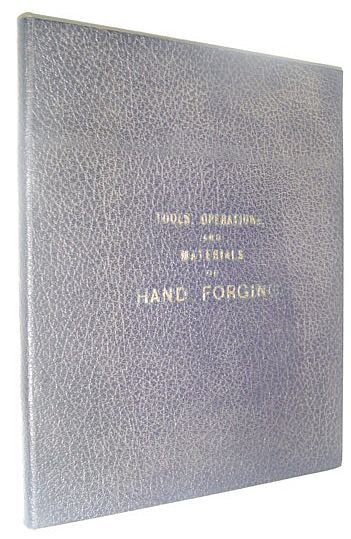 Tools, Operations, and Materials of Hand Forging