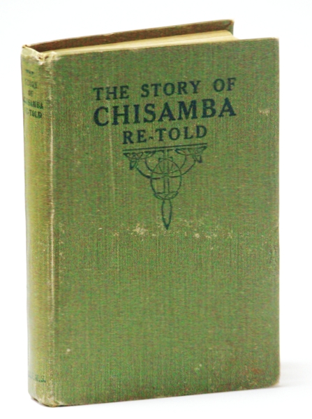 The Story of Chisamba Re-Told: A Sketch of the African …
