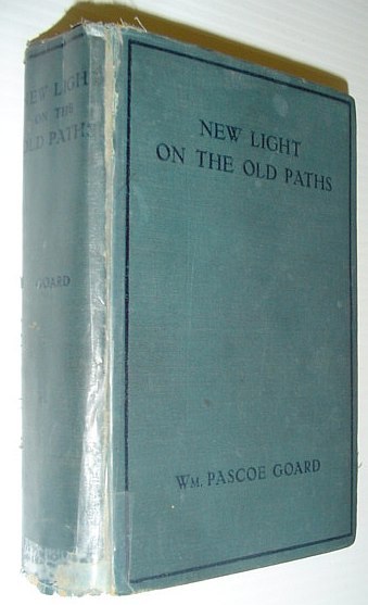 New Light on the Old Paths and the Fifth Gospel