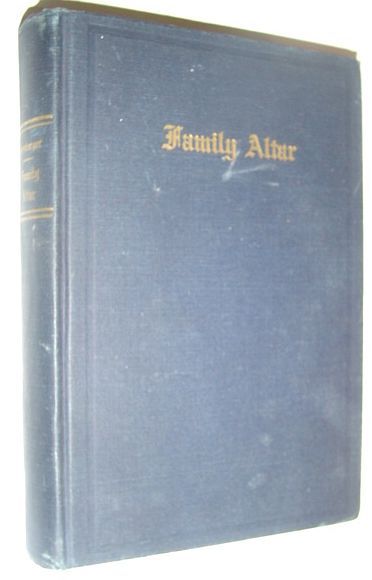 The Family Altar - Brief Daily Devotions Based on Selected …
