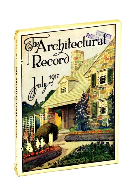 The Architectural Record, July 1917, Vol. XLII, No. 1, Serial …