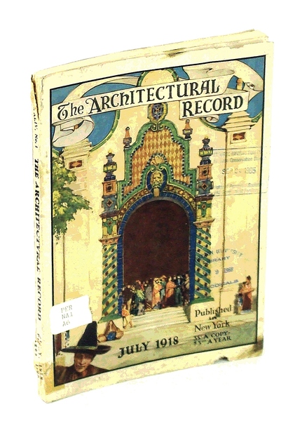 The Architectural Record, July 1918, Vol. XLIV, No. 1, Serial …