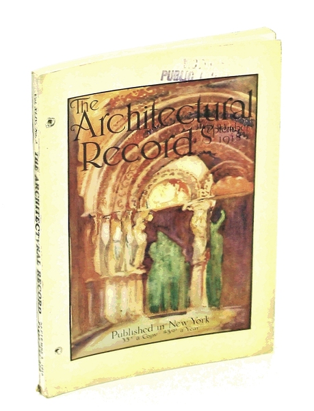 The Architectural Record, September [Sept.] 1918, Vol. XLIV, No. 3, …