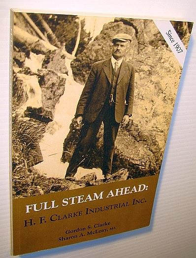 Full Steam Ahead: H.F. Clarke Industrial Inc. - A Corporate …