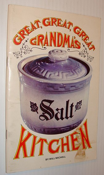 Great, Great, Great Grandma's Kitchen