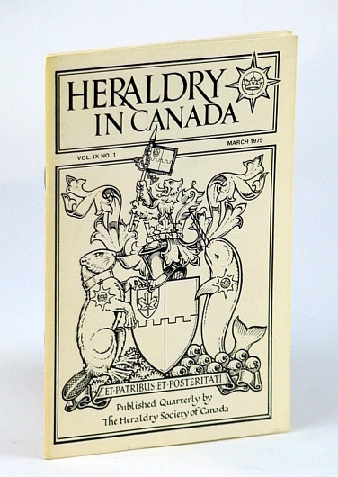 Heraldry in Canada Quarterly, Vol IX., No. 1 - March …