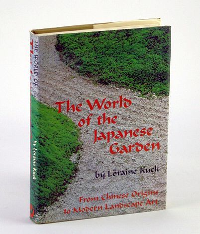 The World of the Japanese Garden: From Chinese Origins to …